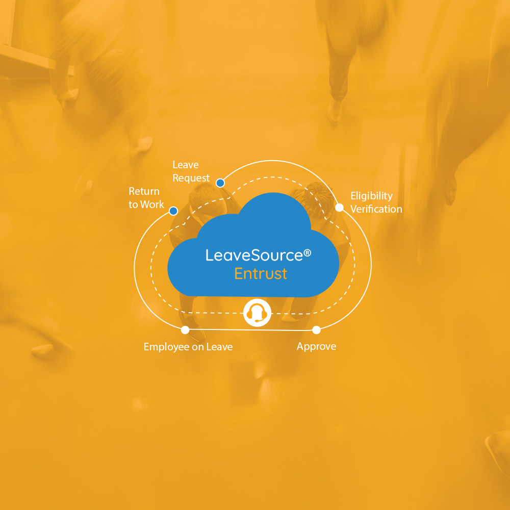 Find the Right Solution for Your Leave Program 6 Qcera | LeaveSource® - website_Offerings_Etrust - Leave-Entrust-Process Image